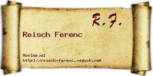 Reisch Ferenc névjegykártya